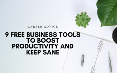 9 Free Business Tools to Boost Productivity and Keep Sane