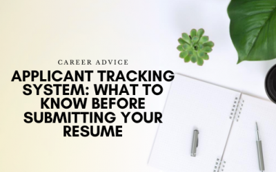 Applicant Tracking System: What to Know Before Submitting Your Resume