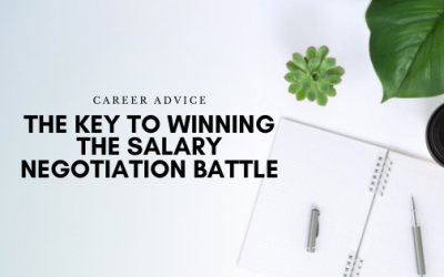 The Key to Winning the Salary Negotiation Battle