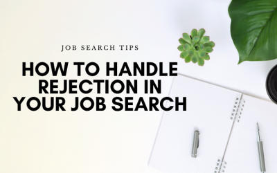 How to Handle Rejection in Your Job Search