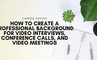 How to Create a Professional Background for Video Interviews, Webinars, and Conference Calls at Home (Under $99)