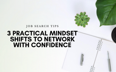 3 Practical Mindset Shifts to Start Networking Confidently