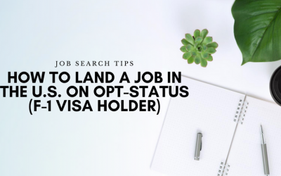 How to Land a Job in the US on OPT-Status (F-1 Visa Holder)