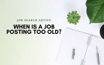 When is a Job Posting Too Old?