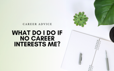 What Do I Do if No Career Interests Me?