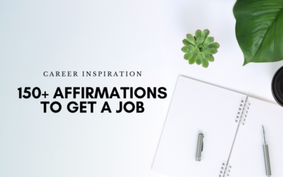 150+ Affirmations to Get a Job