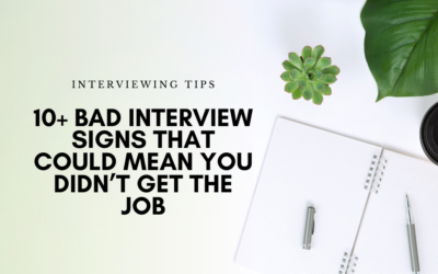 10+ Bad Interview Signs That Could Mean You Didn’t Get the Job