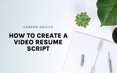 How to Create a Video Resume Script