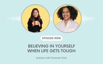 Believing in Yourself When Life Gets Tough