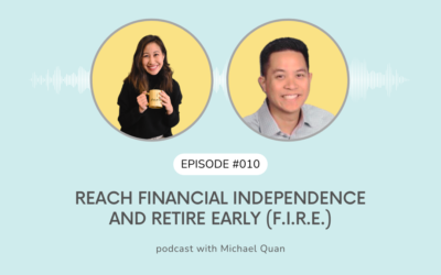 Reach Financial Independence and Retire Early (F.I.R.E.)