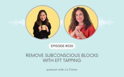 Remove Subconscious Blocks with EFT Tapping