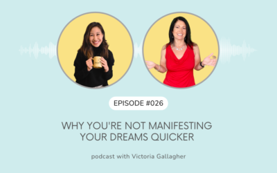 Why you’re not manifesting your dreams quicker
