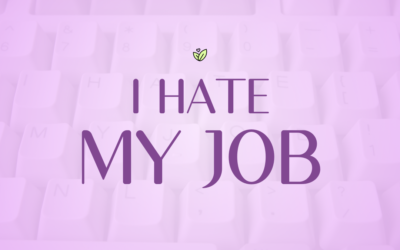 I Hate My Job