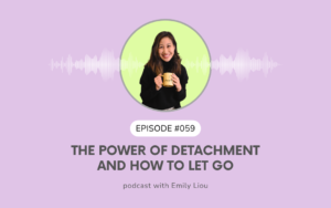 The power of detachment and how to let go H058 (1)